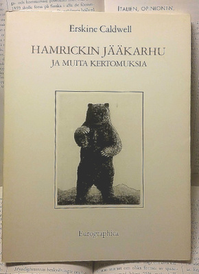 Erskine Caldwell - Hamrickin jääkarhu ja muita... (nid.)