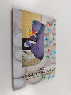 Kalevi (toim.) Kalemaa : Voiko vessanpytystä pilkkiä