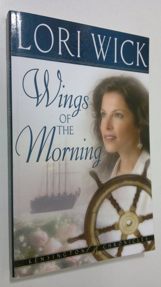 Lori Wick : Wings of the morning