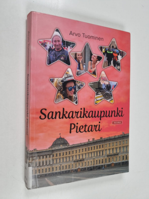 Arvo Tuominen : Sankarikaupunki Pietari