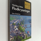 Uno Grönkvist : Världens bästa flodkryssningar - pikkukuva 1
