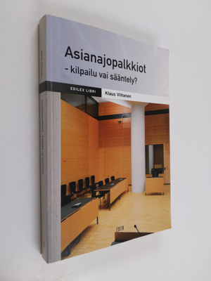 Klaus Viitanen : Asianajopalkkiot - kilpailu vai sääntely?