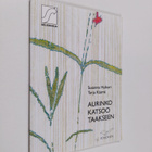 Susanna Huikari ym. : Aurinko katsoo taakseen - pikkukuva 1