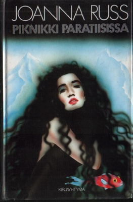 Joanna Russ: Piknikki Paratiisissa (Kirjayhtymä sci-fi 1988)
