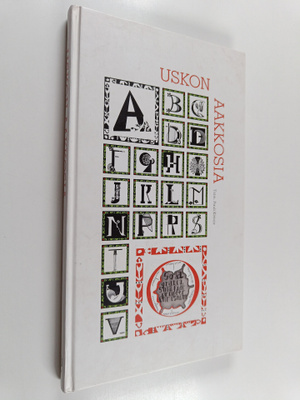 Pauli (toim.) Kivioja : Uskon aakkosia
