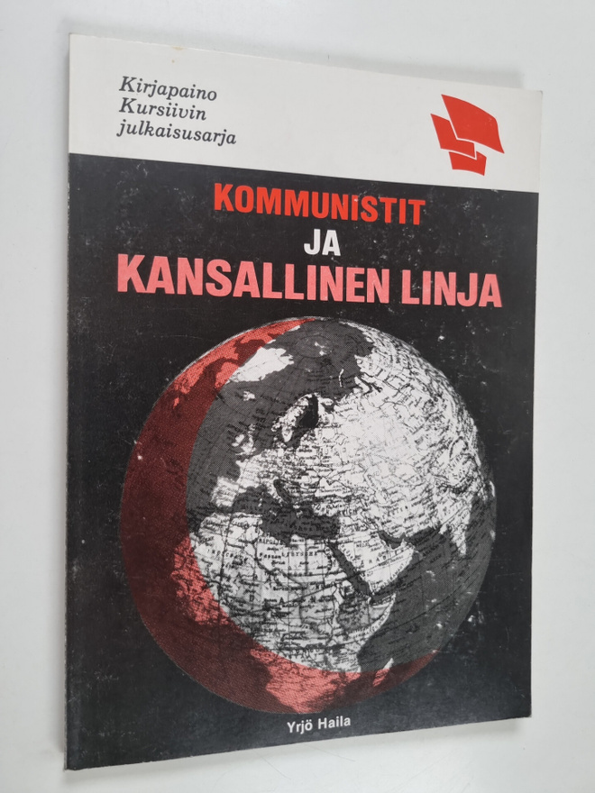Yrjö Haila : Kommunistit ja kansallinen linja