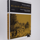 Sven Hirn : Rajatapauksia : vanhan Viipurin ja Karjalan k... - pikkukuva 1