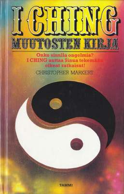 Christopher Markert: I CHING muutosten kirja