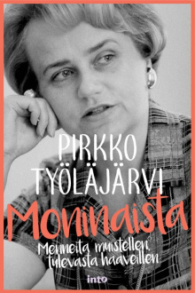 Pirkko Työläjärvi - Moninaista