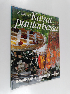 Inga Aaltonen : Kutsut puutarhassa : tervetuloa kesäkeitt...