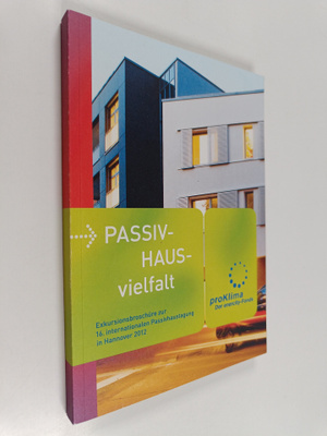 Passivhaus-vielfalt : Exkursionsbroschure zur 16. interna...