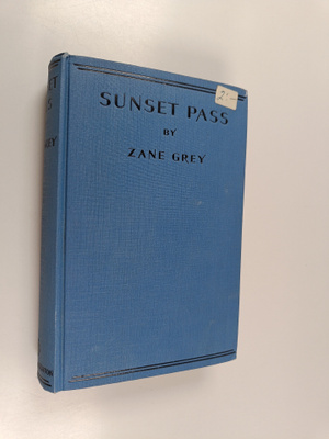 Zane Grey : Sunset Pass