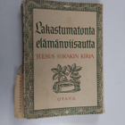 Lakastumatonta elämänviisautta : Jeesus Siirakin kirja - pikkukuva 1