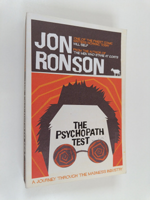 Jon Ronson : The psychopath test : a journey through the ...