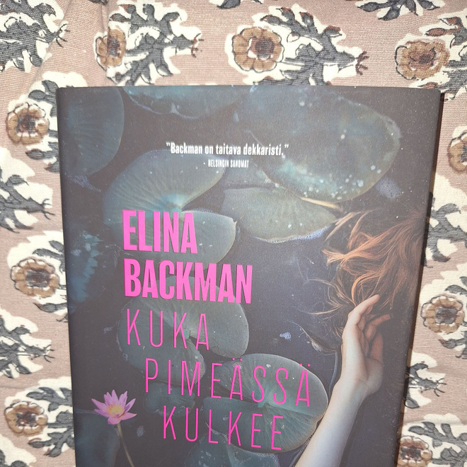 Elina Backman : Kuka pimeässä kulkee 1p