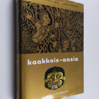 Marja-Leena Heikkilä-Horn : Kaakkois-Aasia : historia ja ... - pikkukuva 1