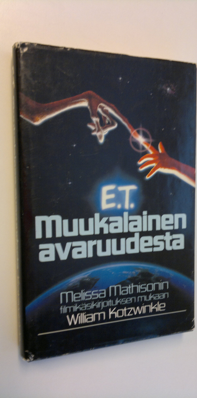 William Kotzwinkle : E. T. : muukalainen avaruudesta