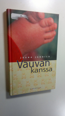 Jaana Janhila : Vauvan kanssa