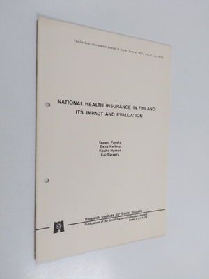 Tapani Purola : National health insurance in Finland: its...