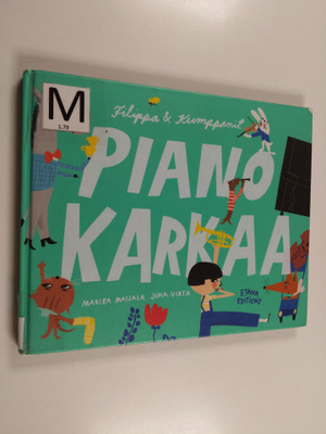 Marika Maijala : Piano karkaa