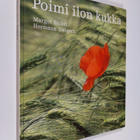 Margot Bickel : Poimi ilon kukka - pikkukuva 1