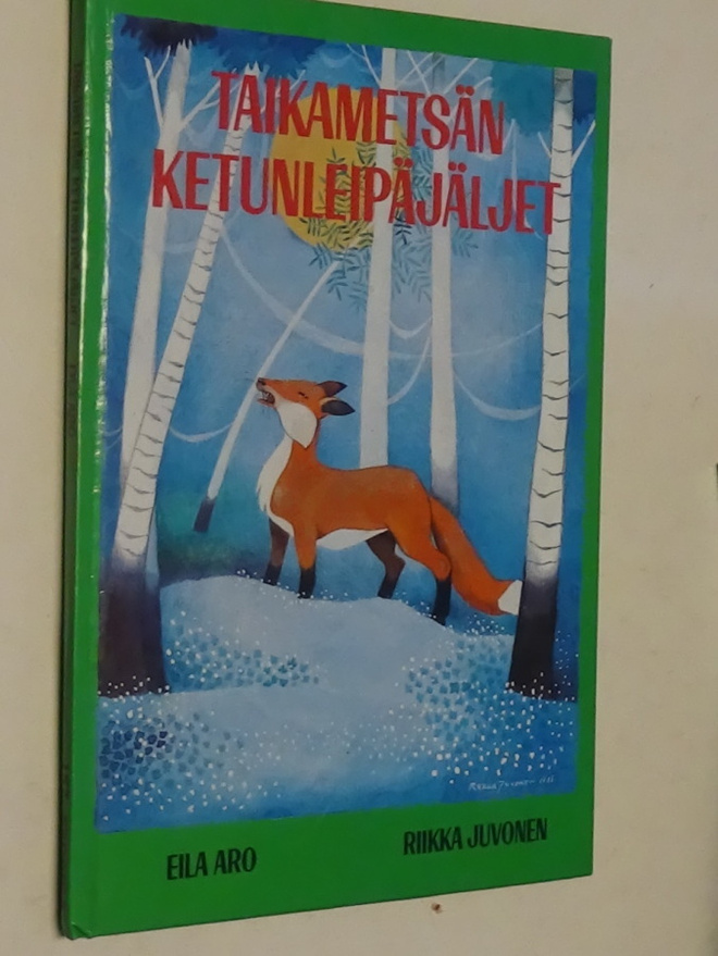 Eila Aro : Taikametsän ketunleipäjäljet