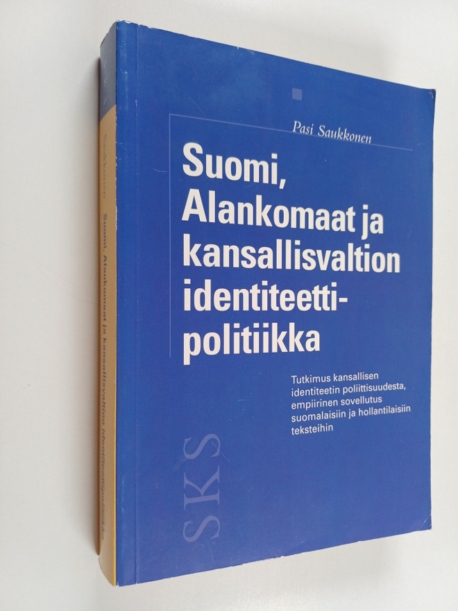 Pasi Saukkonen : Suomi, Alankomaat ja kansallisvaltion id...