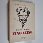 Aino Thauvon-Suits : Tuntemani Eino Leino - kärsivä ihminen - pikkukuva 1