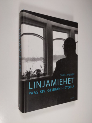 Osmo Apunen : Linjamiehet : Paasikivi-seuran historia