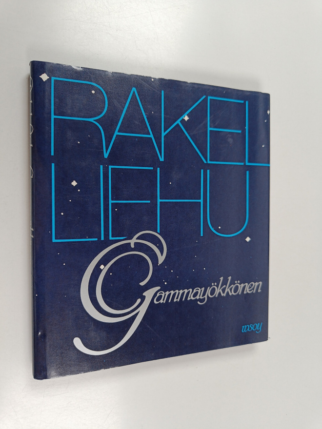 Rakel Liehu : Gammayökkönen : runoja