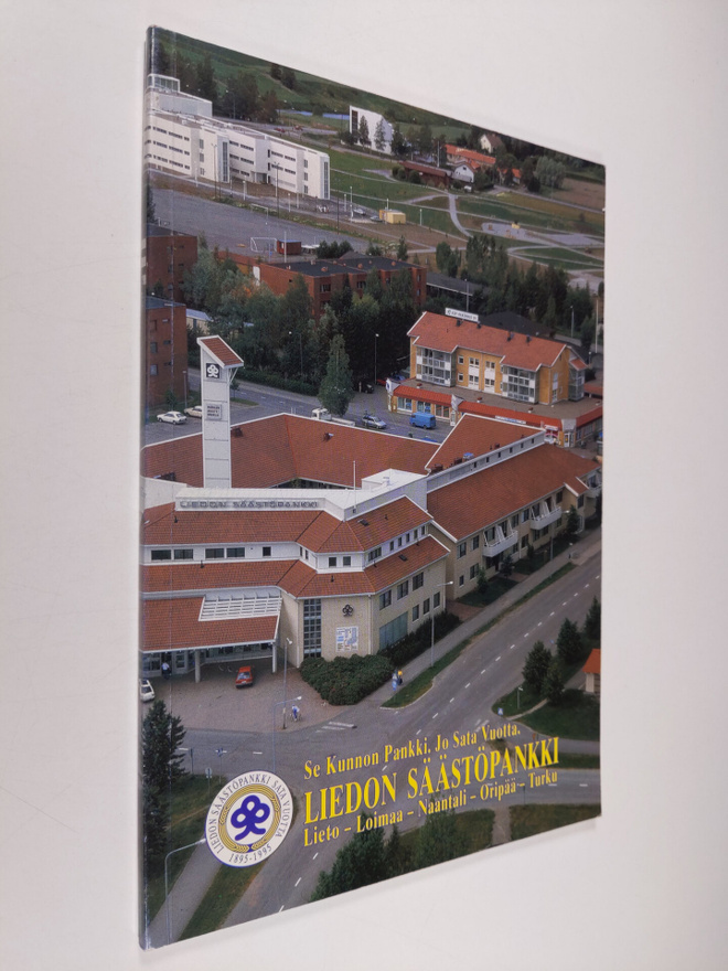 Jukka Heininen : Liedon säästöpankki 1895-1995 : Lieto - ...