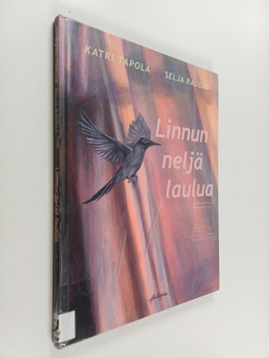 Katri Tapola ym. : Linnun neljä laulua