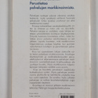 Tuire Ylikoski : Unohtuiko asiakas : perustietoa palveluj... - pikkukuva 2