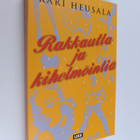 Kari Heusala : Rakkautta ja kihelmöintiä - pikkukuva 1