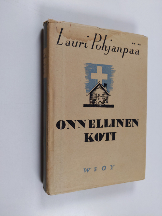Lauri Pohjanpää : Onnellinen koti