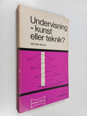 Erik Wallin : Undervisning - kunst eller teknik?