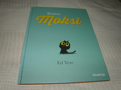 Ed Vere Rohkea Moksi