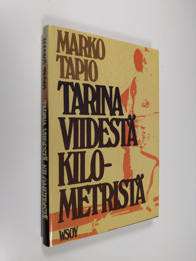 Marko Tapio : Tarina viidestä kilometristä