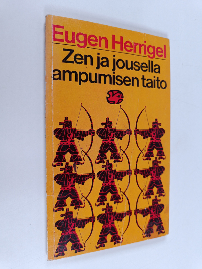 Eugen Herrigel : Zen ja jousella ampumisen taito