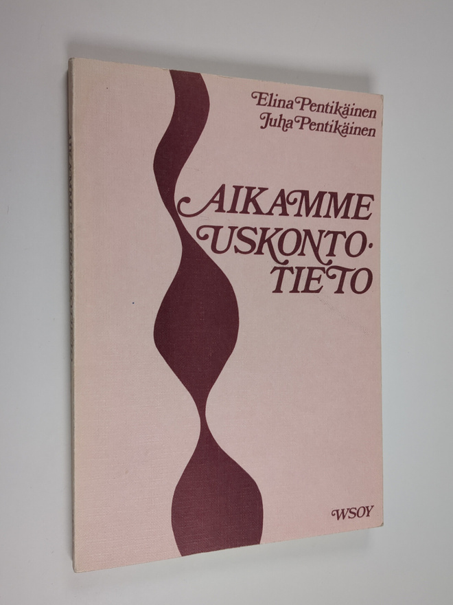 Elina Pentikäinen ym. : Aikamme uskontotieto