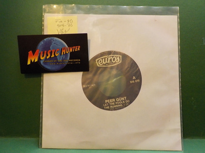 PEER GÜNT - LET THE FOOLS DO THE RUNNING VG+ 7" SINGLE