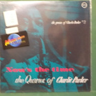 THE QUARTET OF CHARLIE PARKER - NOW'S THE TIME M-/EX+ LP - pikkukuva 1