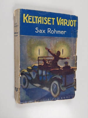 Sax Rohmer : Keltaiset varjot : salapoliisiromaani