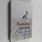 Kaija Junkkari : Sielukas nainen - pikkukuva 1