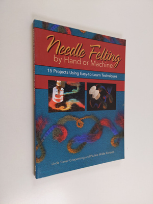 Linda Turner Griepentrog : Needle felting by hand or machine
