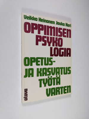 Veikko Heinonen : Oppimisen psykologia opetus- ja kasvatu...