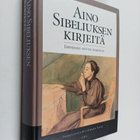 Aino Sibelius : Aino Sibeliuksen kirjeitä Järnefelt-suvun... - pikkukuva 1