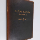 Karl Mannelin : Bröder Åström Aktiebolag : 1863 18/5 1913 - pikkukuva 1