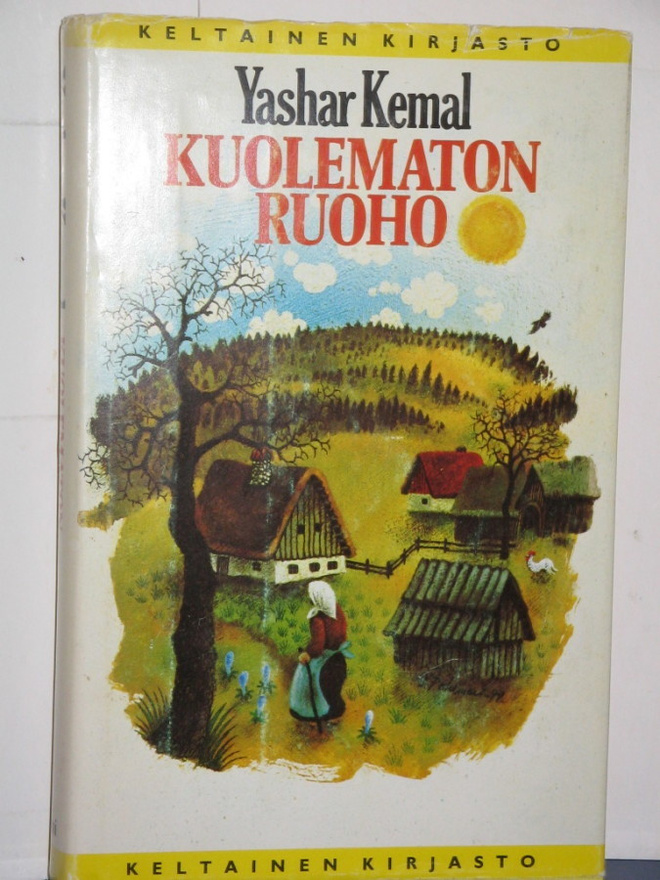 Yashar Kemal : KUOLEMATON RUOHO