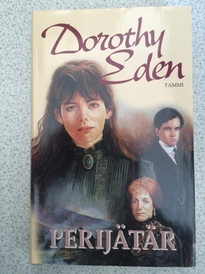 DOROTHY EDEN: PERIJÄTÄR (KOVAKANTINEN)